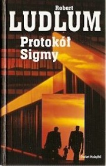 Protokół Sigmy - Robert Ludlum