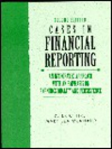 Cases In Financial Reporting - D. Eric Hirst, Mary Lea McAnally