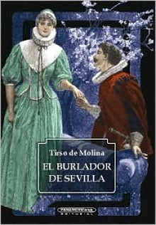 El Burlador De Sevilla - Tirso de Molina