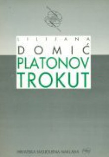 Platonov trokut - Lilijana Domić, Zlata Vucelić