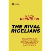 The Rival Rigelians - Mack Reynolds