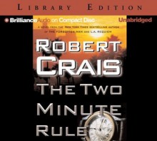 The Two Minute Rule - Robert Crais, Christopher Graybill