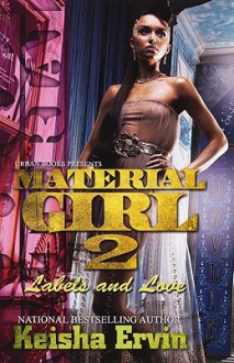 Material Girl 2 - Keisha Ervin