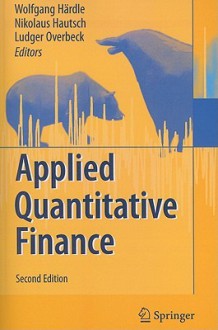 Applied Quantitative Finance - Wolfgang Karl Härdle, Nikolaus Hautsch, Ludger Overbeck