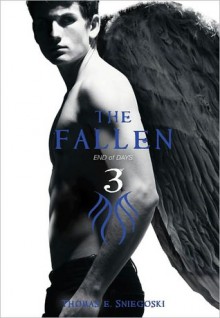 The Fallen 3: End of Days - Thomas E. Sniegoski