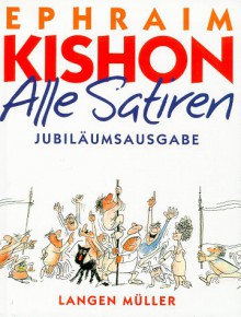 Alle Satiren - Ephraim Kishon, Rudolf Angerer