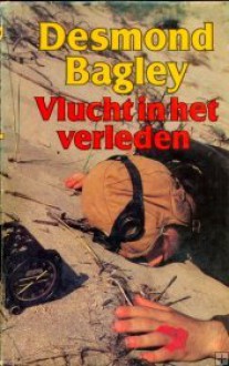 Vlucht in het verleden - Desmond Bagley