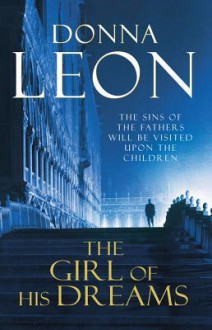 The Girl of His Dreams: (Brunetti) - Donna Leon