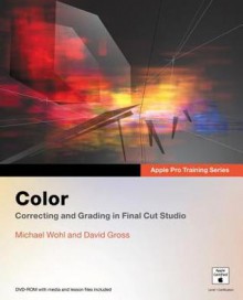 Apple Pro Training Series: Color - David Gross, Alexis Van Hurkman