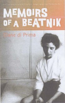 Memoirs Of A Beatnik - Diane di Prima