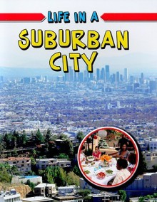 Life in a Suburban City - Lizann Flatt