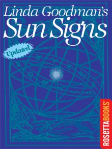 Linda Goodman's Sun Signs - Linda Goodman