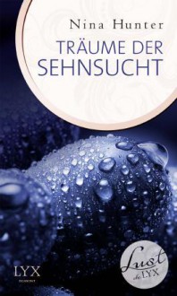 Träume der Sehnsucht - Nina Hunter