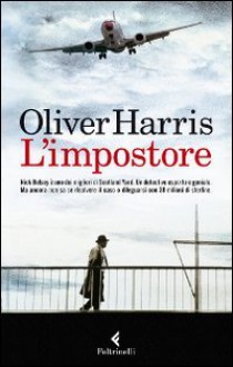 L'impostore - Oliver Harris, Delfina Vezzoli