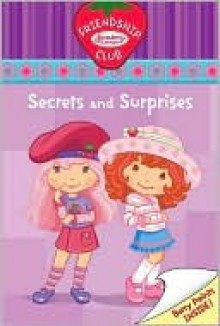 Secrets and Surprises #2: Friendship Club - Megan E. Bryant, Laura Thomas