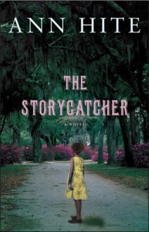 The Storycatcher - Ann Hite