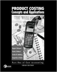 Product Costing: Concepts and Applications - Ralph S. Polimeni, Frank J. Fabozzi, Arthur H. Adelberg, Jacqueline A. Burke, Arthur Adelberg, Jacqueline Burke