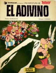 Asterix - El Adivino - René Goscinny, Albert Uderzo