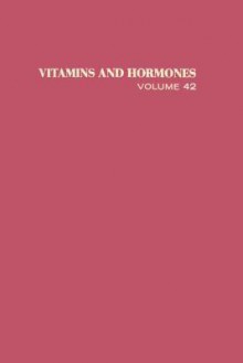 Vitamins and Hormones: Advances in Research and Applications, Volume 42 - Donald B. McCormick