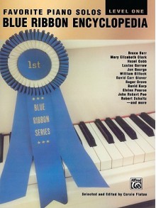 Favorite Piano Solos Blue Ribbon Encyclopedia: Level One ("Blue Ribbon Series) - Carole Flatau