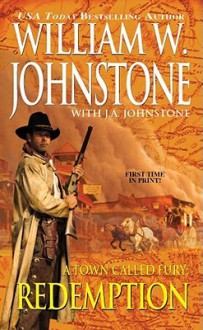 A Town Called Fury - William W. Johnstone, J.A. Johnstone