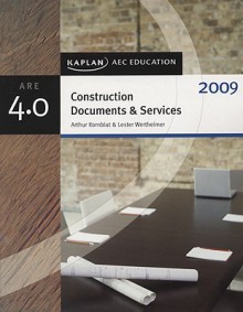 Construction Documents & Services 2009 - Arthur Kornblut, Lester Wertheimer