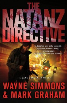 The Natanz Directive: A Jake Conlan Thriller (Jake Conlan Series) - Wayne Simmons, Mark Graham