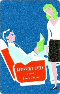 Beginner's Greek - James Collins