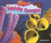 Squishy Sponges - Natalie Lunis