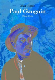 Paul Gauguin - Diane Cook, Paul Gauguin, Yan Thomas