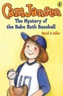 Cam Jansen and the Mystery of the Babe Ruth Baseball - David A. Adler, Susanna Natti