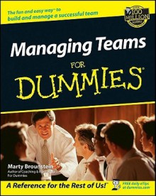 Managing Teams For Dummies - Marty Brounstein