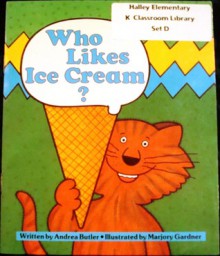 Who Likes Ice-Cream? (Literacy Links Plus Guided Readers Emergent) - Andrea Butler, Marjory Gardner