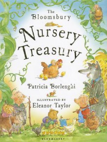 The Bloomsbury Nursery Treasury - Patricia Borlenghi, Eleanor Taylor