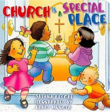 Church Is a Special Place - Daphna Flegal, Nancy Munger