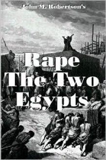 Rape the Two Egypts - John Robertson