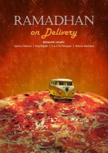 Ramadhan on Delivery - Sylvia L'Namira, Nisa Riyadi, S.A.Z Al Fansyour, Rahma Shofiana, Cecep Noormansyah