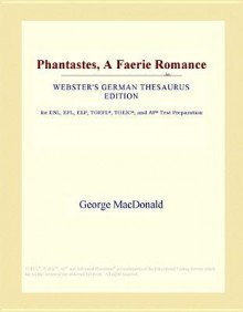 Phantastes, a Faerie Romance - George MacDonald