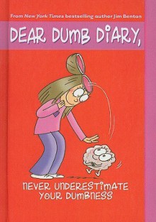Never Underestimate Your Dumbness - Jamie Kelly
