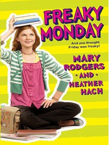 Freaky Monday - Mary Rodgers, Heather Hach