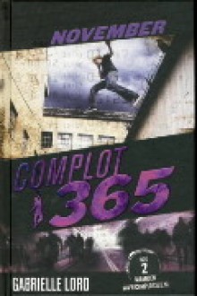 November (Complot 365, #11) - Gabrielle Lord, Rebecca Young, Kris Eikelenboom