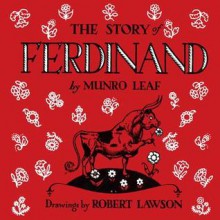 The Story Of Ferdinand (Turtleback School & Library Binding Edition) (Reading Railroad Books) - Munro Leaf, Robert Lawson