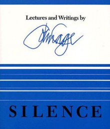 Silence: Lectures and Writings - John Cage