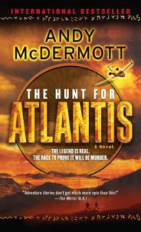 The Hunt For Atlantis - Andy McDermott