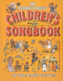 The Reader's Digest Children's Songbook - William L. Simon