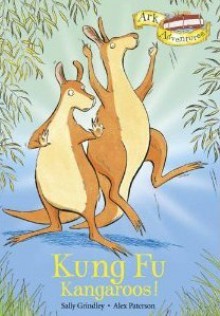 Kung Fu Kangaroos! - Sally Grindley