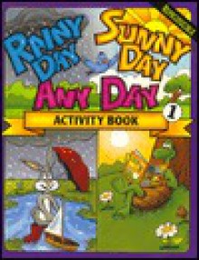 Rainy Day Sunny Day Any Day Activity Book 1 - Concordia Publishing House