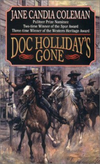 Doc Holliday's Gone - Jane Candia Coleman