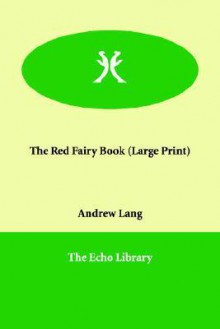 The Red Fairy Book - Andrew Lang