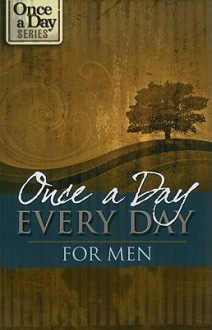 Once a Day, Every Day for Men - Criswell Freeman